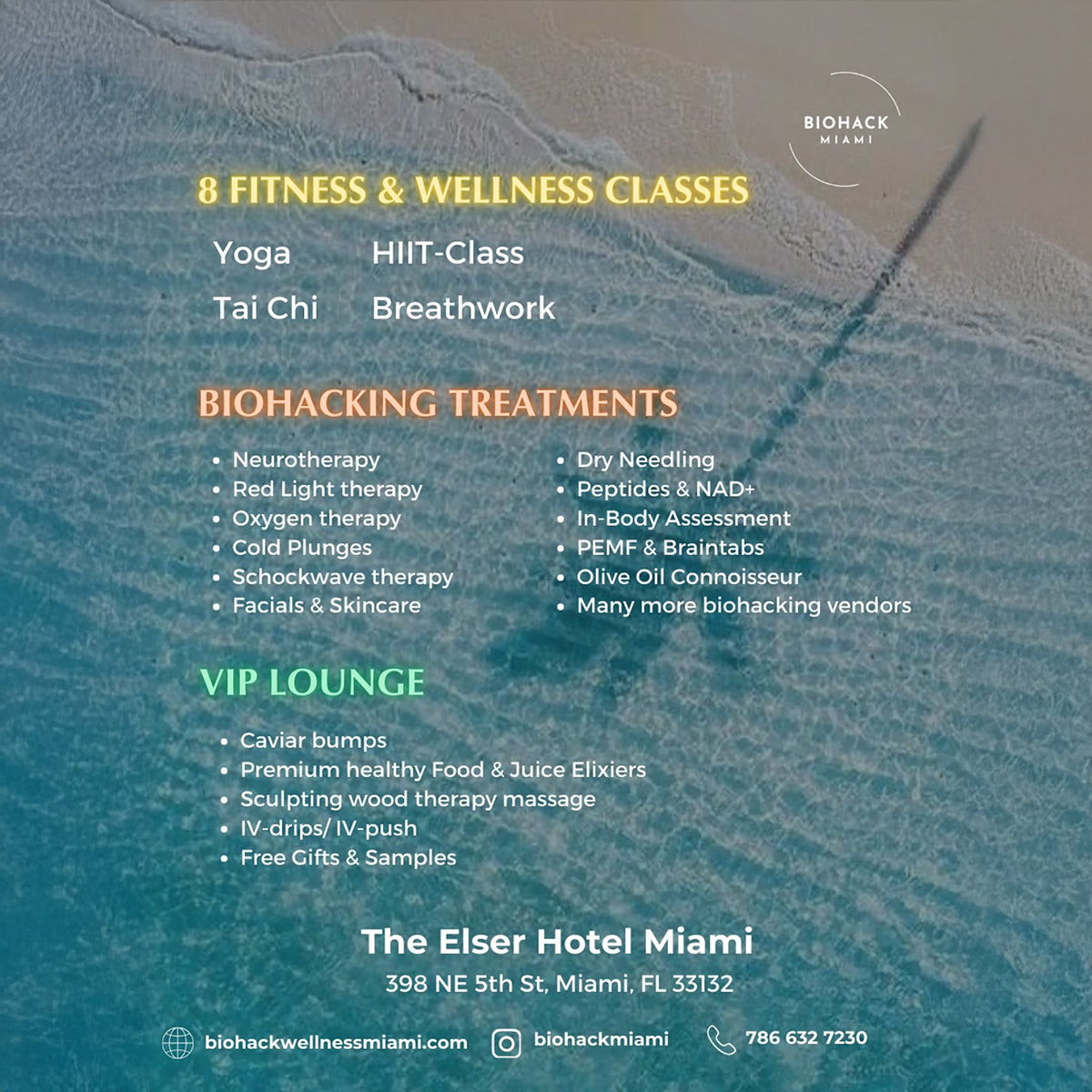 Biohack Miami Wellness Event Flyer Featuring Fitness Classes, Biohacking Treatments, and VIP Lounge at The Elser Hotel – Activities Include Yoga, Tai Chi, Cold Plunges, Red Light Therapy, IV Drips, Facials, and More – Located at 398 NE 5th St, Miami, FL 33132